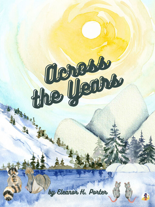 Title details for Across the Years by Eleanor H. Porter - Available